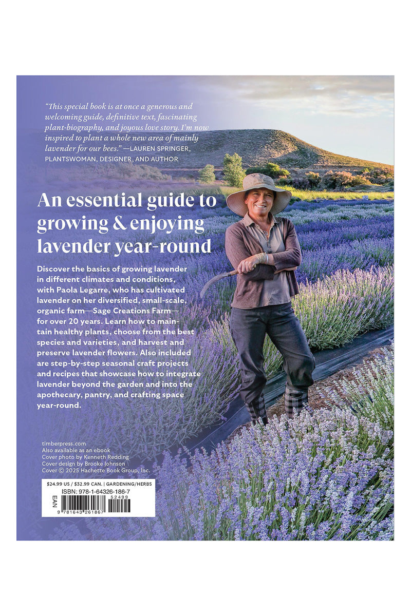 Lavender for All Seasons: A Gardener's Guide to Growing and Creating with Lavender Year-Round